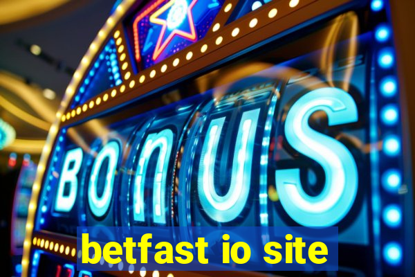 betfast io site